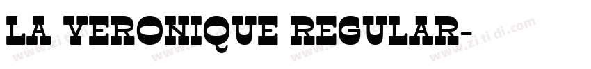 La Veronique Regular字体转换 La Veronique Regular字体转换